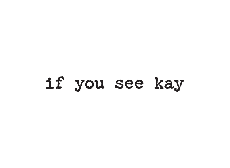 If You See Kay